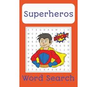 Superhero Word Search Puzzle Book: Word Searches with easy to read print about Superheros, Super, Heros and more | 6x9 inches 110 Pages | 55 ... and Children for Holidays, Free Time and Fun