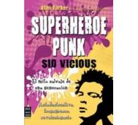 Superheroe Punk: Sid Vicious