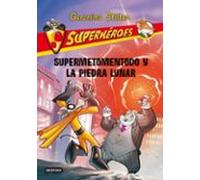 superheroes 9: supermetomentodo y la piedra lunar