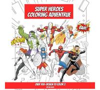 Superheroes Coloring Adventure - For All Ages: Top Marvel Superheroes Coloring