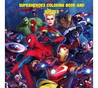 Superheroes Coloring Book and Quotes: Inspirational Coloring Book| Superheroes Adults and Kids Coloring Book |Quotes and coloring book| 8.5x8.5 inches | 100 pages | 50 images| 37 quotes