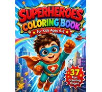 Superheroes Coloring Book for Kids Ages 4-8: Cute Superhero Designs with Tracing & Counting Activities (Fantasy Coloring Adventures)