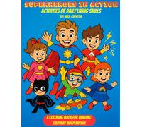 Superheroes In Action: Activities of Daily Living Skills
