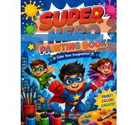 SUPERHEROES KIDS COLORING BOOK: KIDS COLORING BOOK
