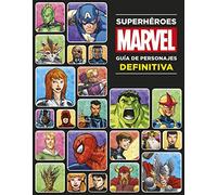 Superheroes Marvel. Guia De Personajes Definitiva