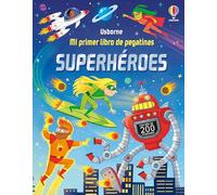 Superhéroes (Mi primer libro de pegatinas)
