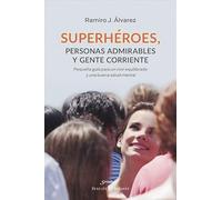 Superheroes, personas admirables y gente corriente: 247 (Serendipity)