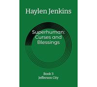 Superhuman: Curses and Blessings Jefferson City: S.C.B. Jefferson City