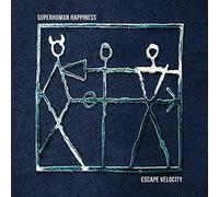 Superhuman Happiness - Escape Velocity (Lp) [Vinilo]