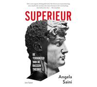 Superieur: de terugkeer van de rassentheorie