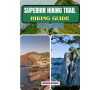 Superior Hiking Trail Guide 2025-2026: 18 (Trailwise: The 2025 Hiking Series)