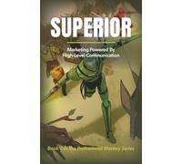Superior: Marketing Powered By High-Level Communication (TREE S.T.A.R.S.)