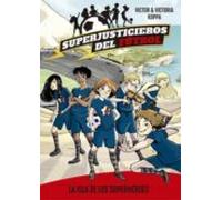 Superjusticieros del Fútbol 1. La isla de los superhéroes – La Galera