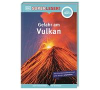 SUPERLESER! Gefahr am Vulkan: Lesestufe Leseprofis, Sach-Geschichten für Erstleser. Für Kinder ab der 2./3. Klasse