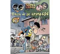 Superlópez. El bullying de las sorpresas (Magos del Humor 202) (Bruguera Clásica)
