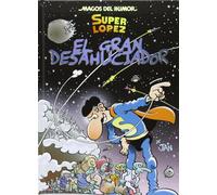 Superlópez. El Gran Desahuciador (Magos del Humor 161) (Bruguera Clásica)