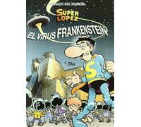 Magos Del Humor Nº 136: El Virus De Frankestein (super Lopez)