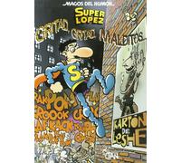 Superlópez. Gritad, gritad, malditos... (Magos del Humor 106) (Bruguera Clásica)