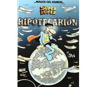 Superlópez. Hipotecarión (Magos del Humor 117) (Bruguera Clásica)