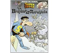 Superlópez. La brújula esdrújula (Magos del Humor 125) (Bruguera Clásica)