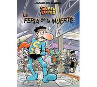 Superlópez. La feria de la muerte (Magos del Humor 111) (Bruguera Clásica)