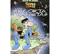 Superlópez. Los Recortaplanetas (Magos del Humor 154) (Bruguera Clásica)