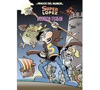 Superlópez. Sueños frikis (Magos del Humor 213) (Bruguera Clásica)