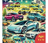 Supermachines: Coloring the world of the fastest cars
