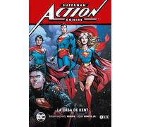Superman: Action Comics vol. 5 - La casa de Kent (Superman Saga - Leviatán Parte 5)