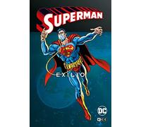 Superman: Exilio vol. 1 de 2 (Superman Legends)