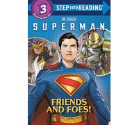 SUPERMAN FRIENDS AND FOES (Step Into Reading. Step 3)