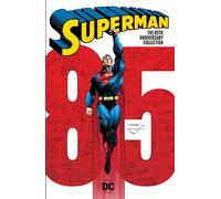 Superman: The 85th Anniversary Collection: TR - Trade Paperback
