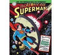 Superman: The Atomic Age Sundays Volume 3 (1956-1959): The Atomic Age Sundays 1956-1959
