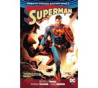 Superman: The Rebirth Deluxe Edition Book 3 (Superman: Rebirth)