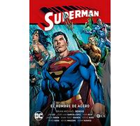 Superman vol. 01: El Hombre de Acero (Superman Saga - La saga de la Unidad Parte 1)