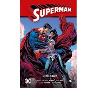 Superman vol. 05: Mitológico (Superman Saga - La verdad Parte 2)