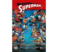 Superman Vol. 08: Bizarroverso (Superman Saga - Héroes en Crisis Parte 3)