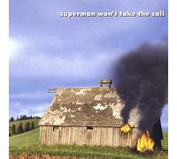 Superman Won't Take the Call