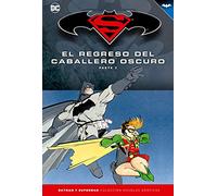 Superman y Batman núm. 06: El regreso del Caballero Oscuro (Parte 2)