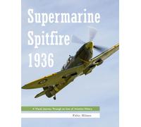 Supermarine Spitfire: For Alzheimer’s and Seniors with Dementia - Colorful Photos with Large Print for Elderly People or to Help Them Feel Calm (Nostalgia Coffee Table Books).