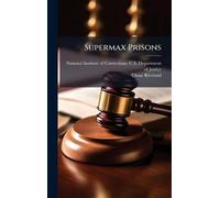 Supermax Prisons