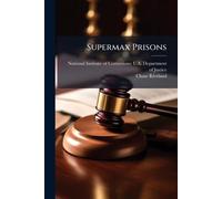 Supermax Prisons