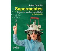 Supermentes. Reconocer las altas capacidades en la infancia: 110503 (Parenting)