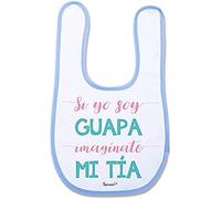 Supermolon 02536 - "Si Yo Soy Guapa, Imagínate Mi Tía" Babero Bebe con Velcro, Azul Celeste, unisex