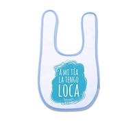 SUPERMOLON Babero Bebé A mi tía la tengo loca Azul celeste con velcro