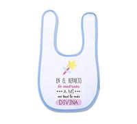 SUPERMOLON Babero Bebé En el reparto de madrinas a mi me tocó la más divina Azul celeste con Autocierre