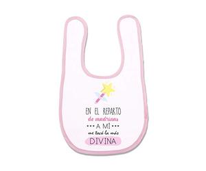 SUPERMOLON Babero Bebé En el reparto de madrinas a mi me tocó la más divina Rosa pastel con Autocierre