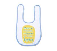 SUPERMOLON Babero bebé Mamá menos mimos y más teta Azul celeste con Autocierre