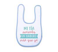 SUPERMOLON Babero bebé Mi tía necesita un babero más que yo Azul celeste con Autocierre