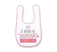 SUPERMOLON Babero Bebe Papá, lo nuestro fue amor a primera vista Rosa pastel con Autocierre